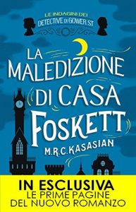 M.R.C. Kasasian – La maledizione di Casa Foskett (2015)
