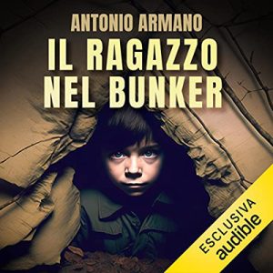 Antonio Armano – Il ragazzo nel bunker (2023) (mp3 – 128 kbps)