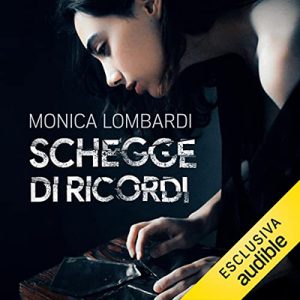 Monica Lombardi – Schegge di ricordi꞉ Gli abissi della mente 2 (2023) (mp3 – 128 kbps)