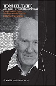 Francesco Ceraolo  – Teorie dell’evento. Alain Badiou e il pensiero dello spettacolo (2017)