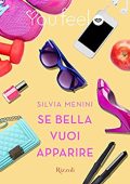 Silvia Menini - Se bella vuoi apparire (2016)
