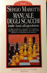 Sergio Mariotti – Manuale degli scacchi: dalle basi all’agonismo (1984)