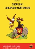 Diego Manna - Zinque Bici E Un Amaro Montenegro (2016)