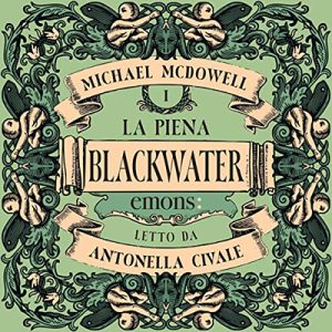 Michael McDowell – La piena꞉ Blackwater 1 (2023) (mp3 – 128 kbps)