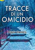 Kayla Daniels - Tracce di un omicidio (2016)