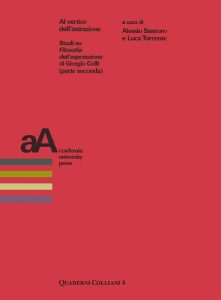 AA.VV. – Al vertice dell’astrazione. Studi su «Filosofia dell’espressione» di Giorgio Colli (parte seconda) (2022)