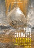 Aldo Schiavone - L'Occidente e la Nascita di una Civiltà Planetaria (2022)
