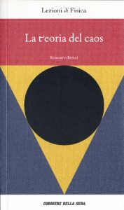 Roberto Benzi – Lezioni di Fisica: La Teoria del Caos (2018)