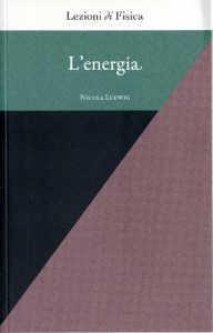 Nicola Ludwig – Lezioni di Fisica: l’Energia (2018)
