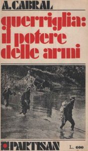 Amilcar Cabral – Guerriglia. Il potere delle armi-Partisan (1971)