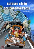 Dino Bombar - Trieste città dell'Oktoberfest (2019)