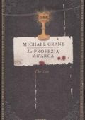 Michael Crane - La Profezia Dell'Arca (2008)
