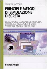 Giuseppe Iazeolla – Principi e metodi di simulazione discreta (2010) PDF