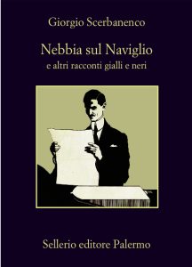 Giorgio Scerbanenco – Nebbia Sul Naviglio e Altri Racconti Gialli e Neri (2011)