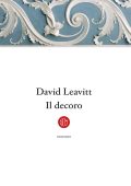 David Leavitt - Il decoro (2020)
