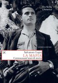 Salvatore Lupo - La Mafia. Centosessantanni di Storia (2018)