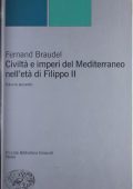 Fernand Braudel - Civiltà e Imperi del Mediterraneo Nell’Età di Filippo II, Vol. 2 (2002)