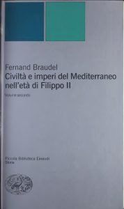 Fernand Braudel – Civiltà e Imperi del Mediterraneo Nell’Età di Filippo II, Vol. 2 (2002)