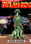 img Collezione Book 112 - Dylan Dog, Incontri ravvicinati (Bonelli 2005-09)