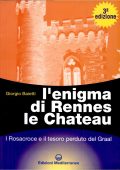 Giorgio Baietti - L'Enigma di Rennes Le Château. I Rosacroce e il Tesoro Perduto del Graal (2003)