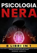 Giorgio Lancetti - Psicologia Nera: 8 Libri in 1 (2022)