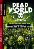 img Deadworld - Volume 1 - Requiem Per Il Nuovo Mondo