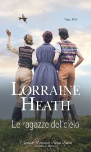 Lorraine Heath – Le ragazze del cielo (2022)