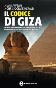 Ian Lawton, Chris Ogilvie-Herald – Il codice di Giza (2013)