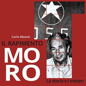 Carlo Mazzei – Il rapimento Moro (2015) mp3 – 128 kbps