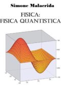 Simone Malacrida - Fisica: fisica quantistica (2022)