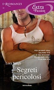 Lora Leigh – Tempting Seals Vol. 2. Segreti pericolosi (2012)