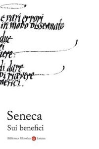 Lucio Anneo Seneca – Sui benefici (2015)