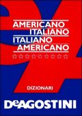 De Agostini - Dizionario americano-italiano, italiano-americano (2011)