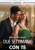 Janice Maynard - Intrecci scozzesi Vol. 1. Due settimane con te (2019)