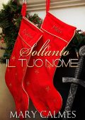 Mary Calmes - I guardiani degli abissi Vol. 6. Soltanto il tuo nome (2016)
