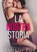Kennedy Fox - Amore in isolamento Vol. 1. La nostra storia (2023)