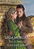 Lissa Morgan - Tra le braccia di un lord gallese (2022)