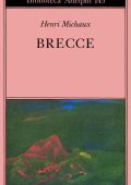 Henri Michaux - Brecce (1984)