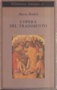 Mario Brelich – L’Opera del Tradimento (1989)