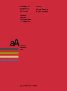 AA.VV. – L’ espressione è la sostanza del mondo. Studi su «Filosofia dell’espressione» di Giorgio Colli (2021)