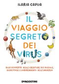 Ilaria Capua - Il Viaggio Segreto dei Virus (2021)