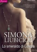 Simona Liubicich - Lo smeraldo di Londra (2016)