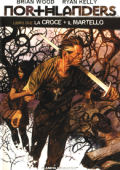 img Northlanders - Volume 2 - La Croce + Il Martello