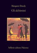 Margaret Doody - Gli alchimisti (2013)