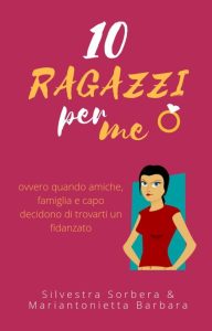 Silvestra Sorbera, Mariantonietta Barbara – 10 Ragazzi per me (2023)