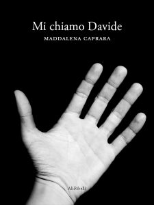 Maddalena Caprara – Mi chiamo Davide (2020)
