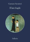 Gaetano Savatteri - Il lato fragile (2016)