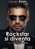 Lauren Rowe - Rockstar si diventa (2020)