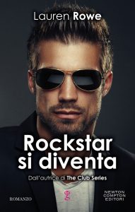Lauren Rowe – Rockstar si diventa (2020)
