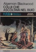 Algernon Blackwood - Colui che ascoltava nel buio (1978)